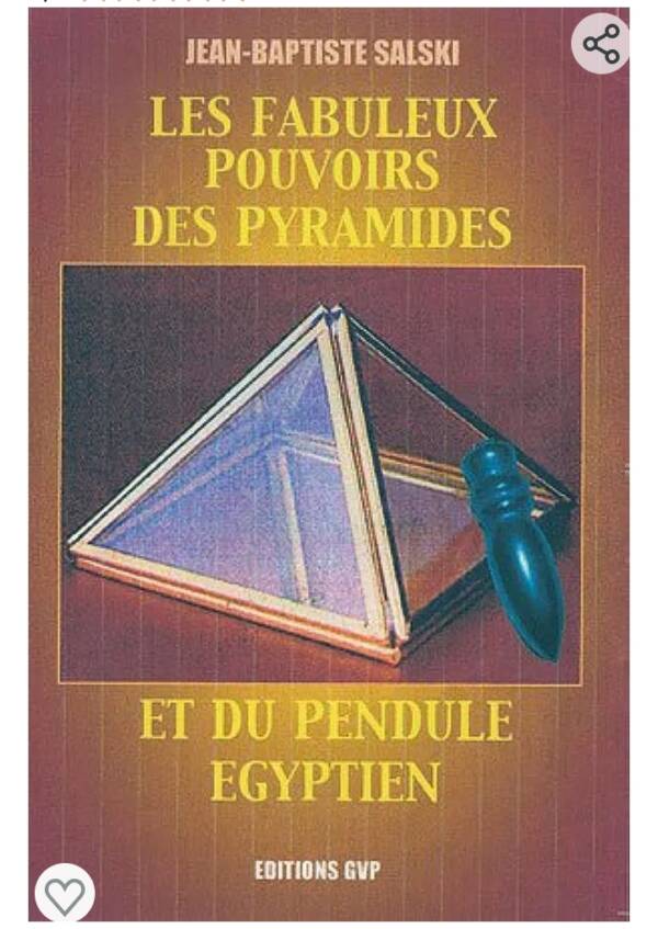 Les fabuleux pouvoirs des pyramide et du pendule égyptien